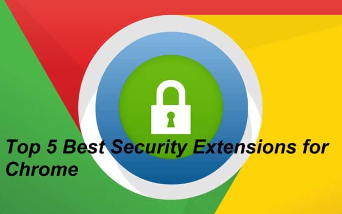 Top 5 Best Security Extensions for Chrome