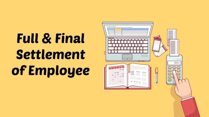 What is Meant by Full and Final Settlement in Payroll?