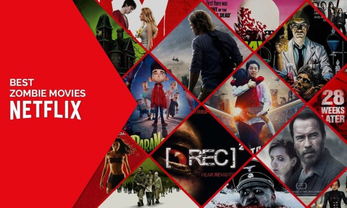 The 8 Best Zombie Films on Netflix that’ll make you feel like Living-dead
