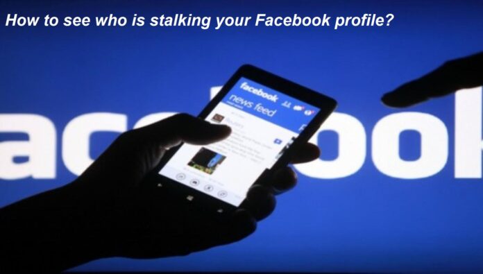 Who is stalking Facebook profile