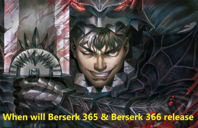 When And Where Can I Read The Double Issue Berserk 365 And Berserk Chapter 366 Online?