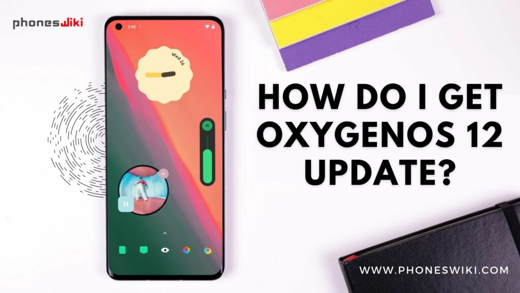 How Do I Get OxygenOS 12 Update?