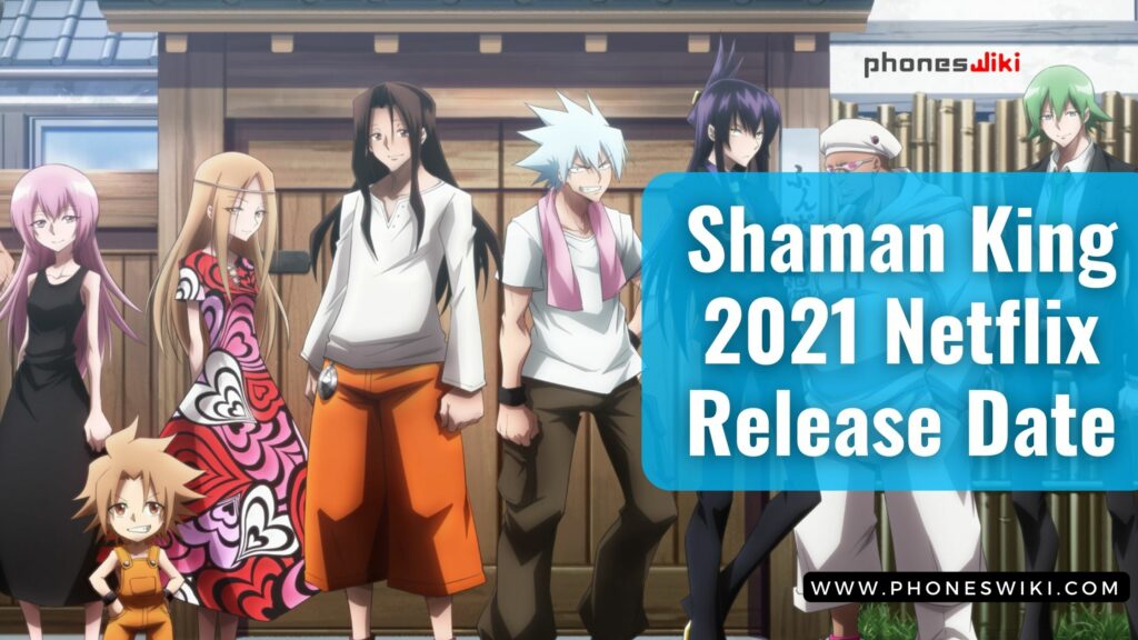 Shaman King 2021 Netflix Release Date