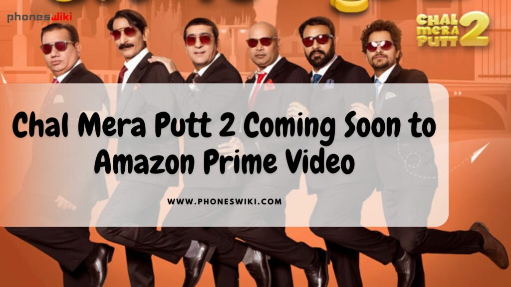 chal mera putt 2 amazon prime video