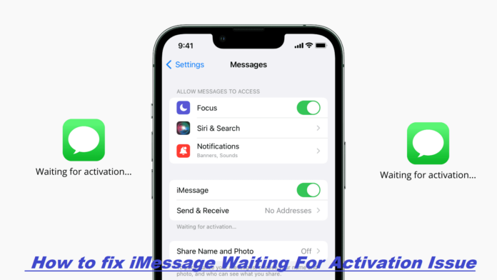 Are You Getting an iMessage Waiting For Activation Error? Here Are Top 10 Different Ways To Fix It!