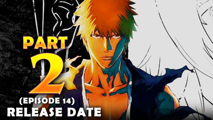 When and where will Bleach: Thousand Year Blood War Part 2 Episode 1 release?