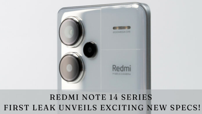 Redmi Note 14 Series: First Leak Unveils Exciting New Specs!