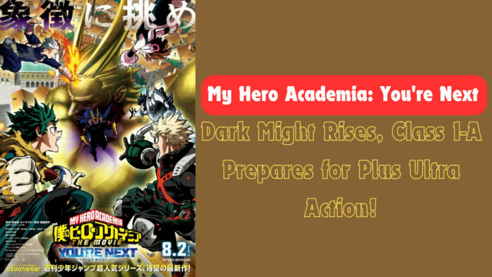 My Hero Academia: You’re Next – Plus Ultra Hype Builds for New Movie!