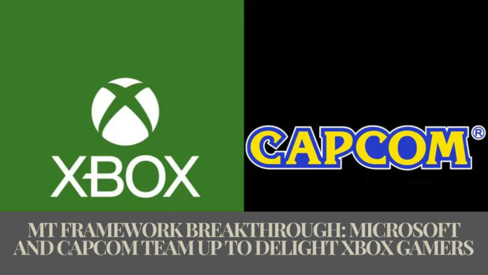 MT Framework Breakthrough: Microsoft and Capcom Team Up to Delight Xbox Gamers
