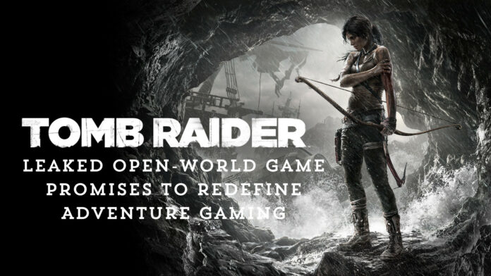 Exciting Tomb Raider Revolution: Leaked Open-World Game Promises to Redefine Adventure Gaming