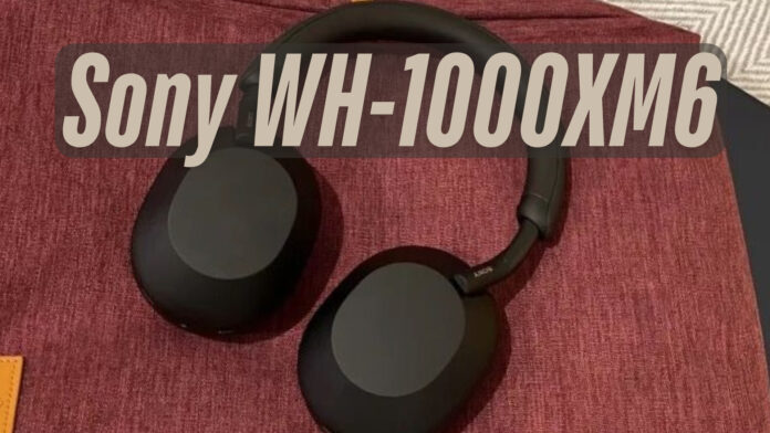 Sony WH-1000XM6: Leaked Details Reveal Upgraded Features, Likely Launch Alongside Xperia 1 VII