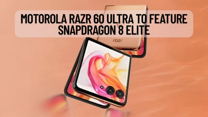 Motorola Razr 60 Ultra to Feature Snapdragon 8 Elite: A Flagship Foldable Powerhouse Leaks Ahead of Launch