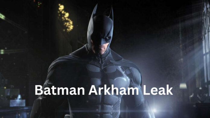 Batman Arkham Leak: New Game Rumors Stir Hype, But There’s a Catch