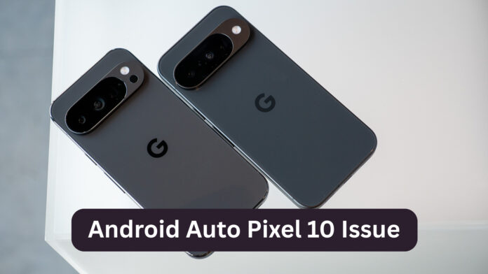 Android Auto Pixel 10 Issue: Grey-Screen Fixed, But Major Connection Drops and Assistant Glitches Continue to Plague Users