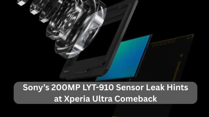 Exciting Sony’s 200MP LYT-910 Sensor Leak Hints at Xperia Ultra Comeback and Redefines Smartphone Photography