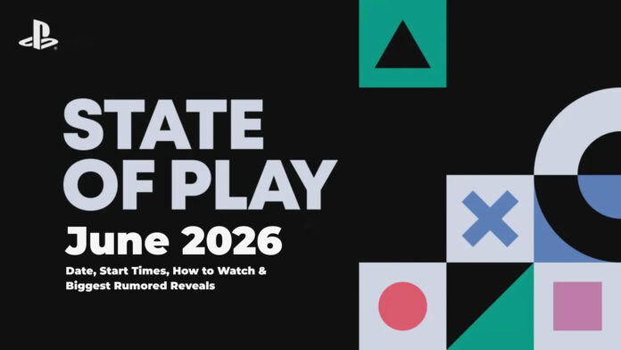 PlayStation State of Play June 2026: Date, Start Times, How to Watch & Biggest Rumored Reveals