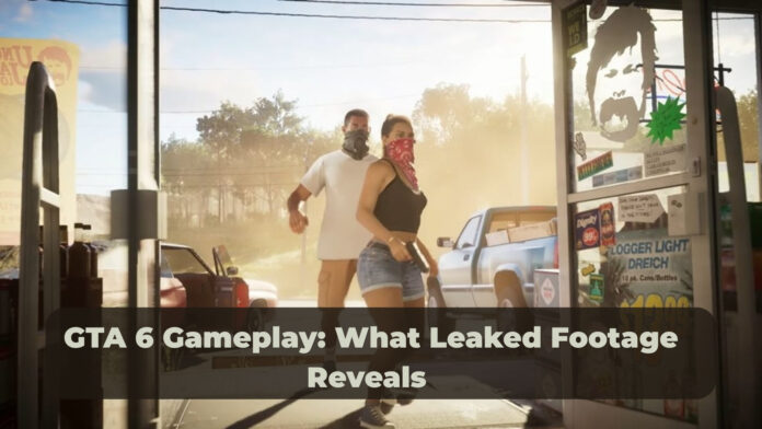 GTA 6 Gameplay: What Leaked Footage Reveals About Rockstar’s Biggest Game Yet